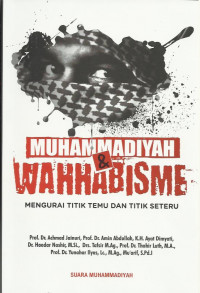 Muhammadiyah dan Wahhabisme: Mengurai Titik Temu dan Titik Seteru