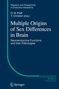 Multiple Origins of Sex Differences in Brain : Neuroendocrine Functions and Their Pathologies