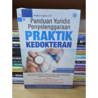 Panduan Yuridis Penyelenggaraan Praktik Kedokteran