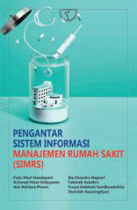 Pengatar sistem informasi manajemen rumah sakit (SIMRS)