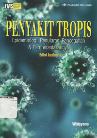 Image of Penyakit Tropis: Epidemiologi, Penularan, Pencegahan dan Pemberantasannya
