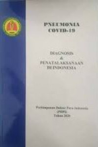 Pneumonia Covid-19: Diagnosis dan Penatalaksanaan di Indonesia