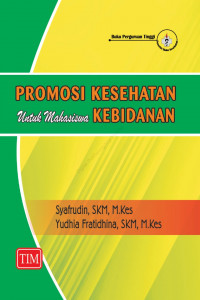 Promosi Kesehatan Untuk Mahasiswa Kebidanan