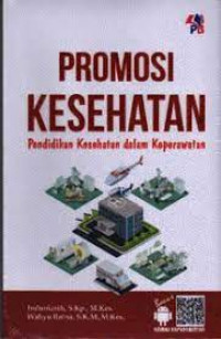 Promosi Kesehatan: Pendidikan Kesehatan dalam keperawatan