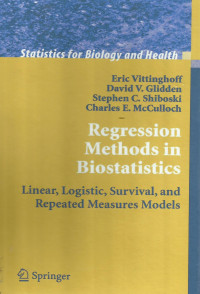 Regression Methods in Biostatistics: Linear, Logistic, Survival and Repeated Measures Models