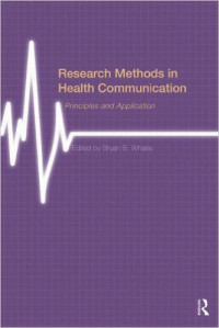 Research Methods in Health Communication : Principles and Application