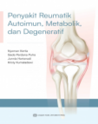 Penyakit Reumatik Autoimun, Metabolik, dan Degeneratif