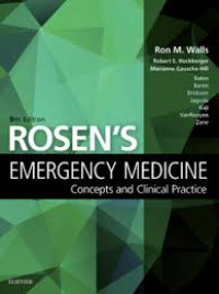 Rosen's Emergency Medicine: Concepts and Clinical Practice