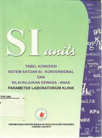 Errata SI units: Tabel konversi sistem satuan SI-konvensional dan nilai rujukan dewasa-anak parameter laboratorium klinik