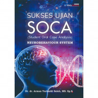 Sukses Ujian SOCA (Student Oral Case Analysis) Neurobehaviour System