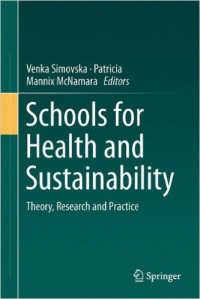 Schools for Health and Sustainability : Theory, Research and Practice