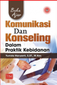 Komunikasi dan Konseling dalam Praktik Kebidanan