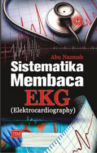 Sistematika Membaca EKG (Elektrocardiography)