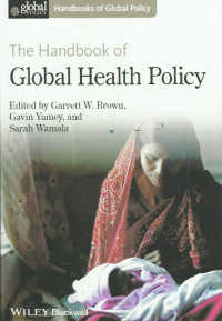 The Handbook of Global Health Policy