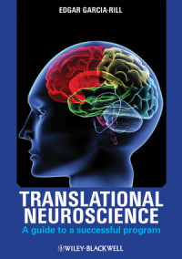 Translational Neuroscience : A Guide to a Successful Program