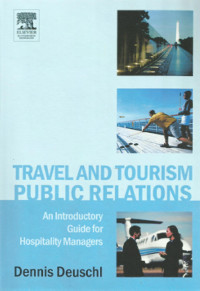 Travel and Tourism Public Relations: An Introductory Guide for Hospitality Managers