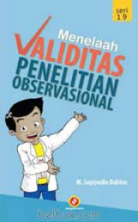 Menelaah Validitas Penelitian Observasional