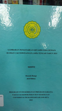 Gambaran Pengetahuan HIV/AIDS Pada Remaja Di SMA Negeri 1 Kutowinangun Jawa Tengah Tahun 2023