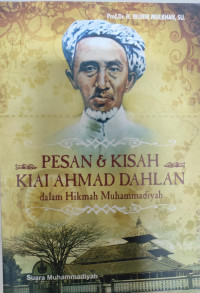 Pesan & kisah kiai ahmad dahlan dalam hikmah muhammadiyah