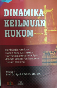 Dinamika Keilmuan Hukum: Kontribusi Pemikiran Dosen Fakultas Hukum Universitas Muhammadiyah Jakarta dalam Pembangunan Hukum Nasional