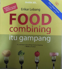 Food combining itu gampang