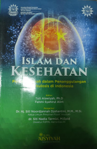 Islam dan kesehatan peran 'aisyiyah dalam penanggulangan tuberkulosis di indonesia