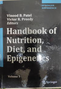 Handbook of nutrition, diet, and epigenetics Volume 1