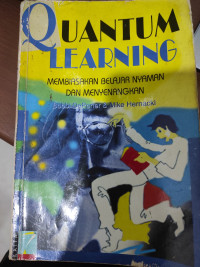 Quantum Learning: Membiasakan Belajar Nyaman dan Menyenangkan