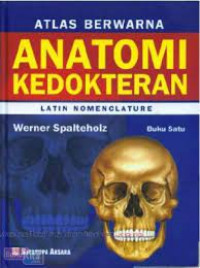 Atlas berwarna anatomi kedoktean buku 1