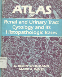 Atlas of Renal and Urinary Tract Cytology and its Histopathologic Bases
