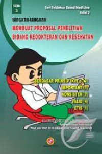 Langkah-Langkah Membuat Proposal Penelitian Bidang Kedokteran dan Kesehatan Seri 3 Edisi 2