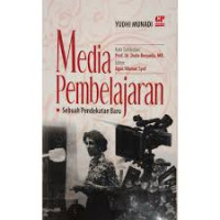 Media Pembelajaran : Sebuah Pendekatan Baru