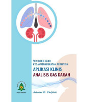Seri Buku Saku Kegawatdaruratan Pediatrik Aplikasi Klinis Analisis Gas Darah