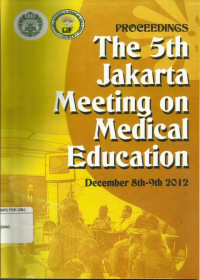 Proceeding The 5th Jakarta Meeting on Medical Education