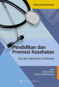 Pendidikan dan Promosi Kesehatan Teori dan Implementasi di Indonesia