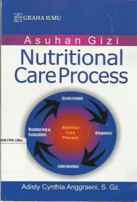 Asuhan Gizi: Nutritional Care Process