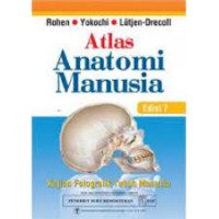 Atlas Anatomi Manusia : kajian fotografik tubuh manusia