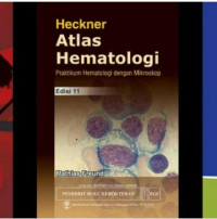Atlas Hematologi Heckner: Praktikum Hematologi dengan Mikroskop