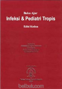 Buku Ajar Infeksi dan Pediatri Tropis