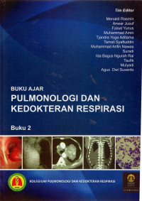 Buku Ajar Pulmonologi dan Kedokteran Respirasi : Buku 2