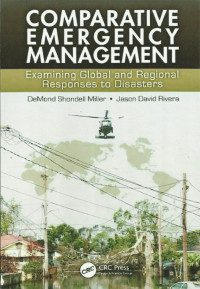 Comparative Emergency Management: Examining Global and Regional Responses to Disasters
