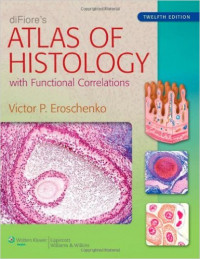 Difiore's : Atlas of Histology with Functional Correlations