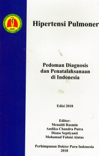 Hipertensi Pulmoner: Pedoman Diagnosis dan Penatalaksanaan di Indonesia