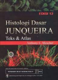 Histologi Dasar Junqueira: Teks dan Atlas Edisi 12