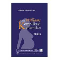 Manual Williams Komplikasi Kehamilan Edisi 23