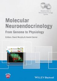 Molecular Neuroendocrinology from genome to physiology