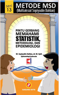 Pintu Gerbang Memahami Statistik, Metodologi, dan Epidemiologi