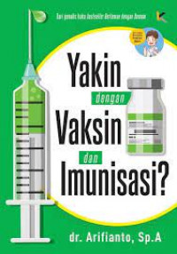 Yakin dengan Vaksin dan Imunisasi