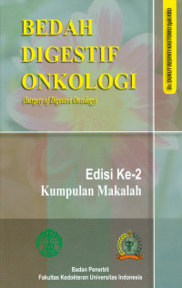 Bedah Digestif Onkologi: Surgery of Digestive Oncology