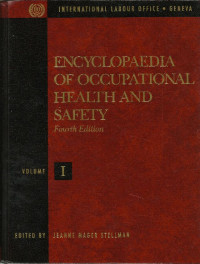 Encyclopaedia of Occupational Health and Safety vol. 1